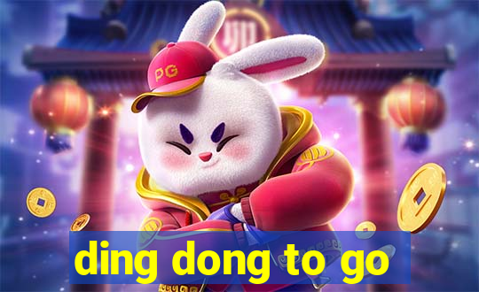 ding dong to go